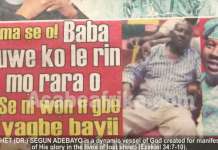 What God showed me about Baba Suwe’s illness = Prophet Adebayo